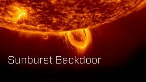Read more about the article Know About The Biggest Cyber Attack! The SunBurst Backdoor