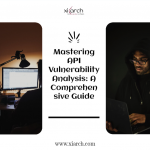 Mastering API Vulnerability Analysis: A Comprehensive Guide