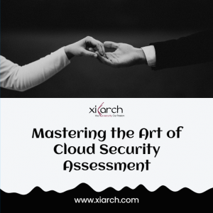 Read more about the article Mastering the Art of Cloud Security Assessment